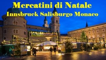 Mercatini di Natale Innsbruck Salisburgo Monaco da Cagliari 