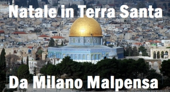 Natale in Terra Santa da Milano