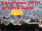 Capodanno 2017 in Terra Santa da Cagliari Tour di 8 Giorni PAGINA IN LAVORAZIONE